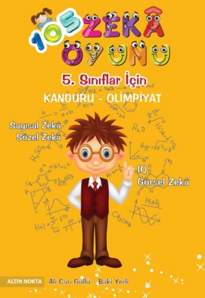 Altın Nokta 5. Sınıf 105 Zeka Oyunu Bilsem - Kanguru - Olimpiyat Kitabı Altın Nokta 5. Sınıf 105 Zeka Oyunu Bilsem - Kanguru - Olimpiyat Kitabı