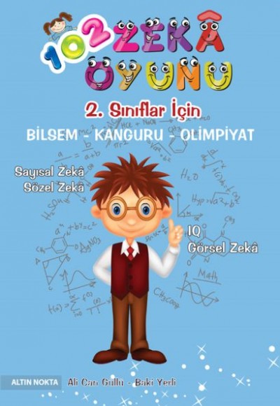 Altın Nokta 2. Sınıf 102 Zeka Oyunu Bilsem - Kanguru - Olimpiyat Kitabı Altın Nokta 2. Sınıf 102 Zeka Oyunu Bilsem - Kanguru - Olimpiyat Kitabı