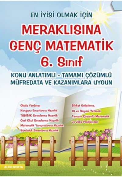 Altın Nokta Meraklısına Genç Matematik 6. Sınıflar İçin Konu Anlatımlı Tamamı Çözümlü Altın Nokta Meraklısına Genç Matematik 6. Sınıflar İçin Konu Anlatımlı Tamamı Çözümlü