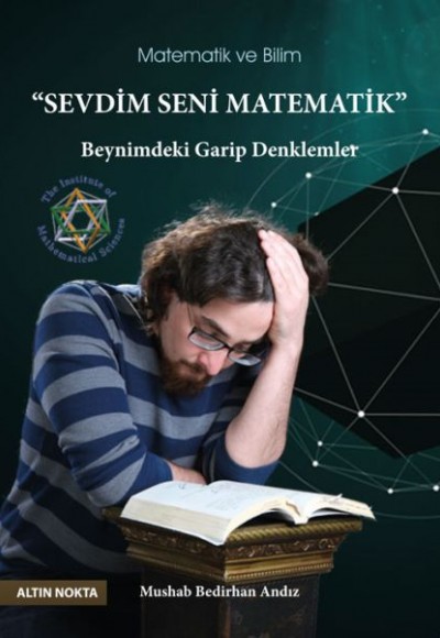Altın Nokta Seevdim Seni Matematik - Beynimdeki Garip Denklemler Altın Nokta Seevdim Seni Matematik - Beynimdeki Garip Denklemler