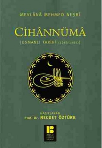 Cihannüma Osmanlı Tarihi (1288-1485) Cihannüma Osmanlı Tarihi (1288-1485)