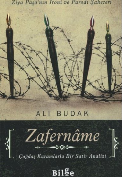 Zafername Ziya Paşa'nın İroni ve Parodi Şaheseri Zafername Ziya Paşa'nın İroni ve Parodi Şaheseri