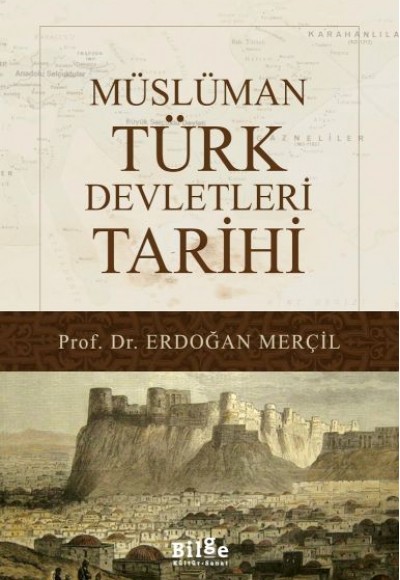 Müslüman Türk Devletleri Tarihi Müslüman Türk Devletleri Tarihi