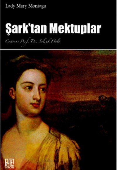 Şark'tan Mektuplar Şark'tan Mektuplar