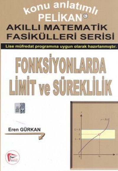 Fonksiyonlarda Limit ve Süreklilik - Akıllı Matematik Fasiküleri Serisi Fonksiyonlarda Limit ve Süreklilik - Akıllı Matematik Fasiküleri Serisi