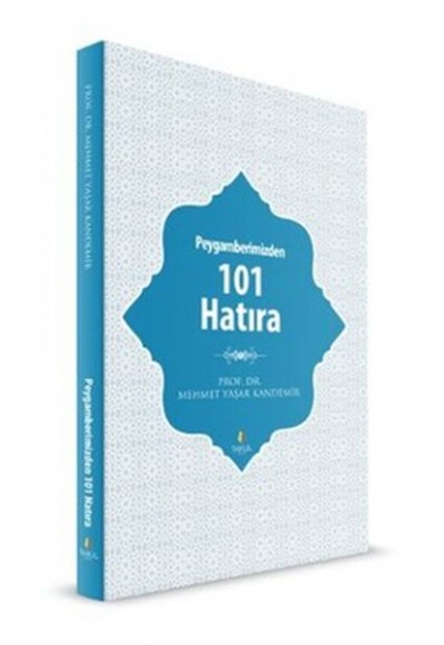 Peygamberimizden 101 Hatıra Peygamberimizden 101 Hatıra