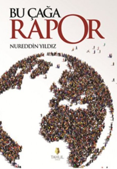 Bu Çağa Rapor Bu Çağa Rapor