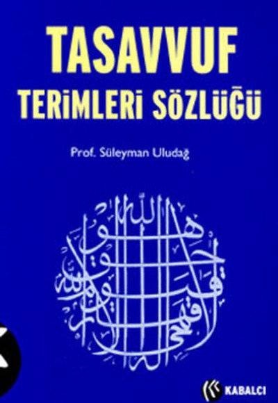 Tasavvuf Terimleri Sözlüğü Tasavvuf Terimleri Sözlüğü
