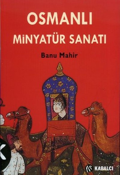 Osmanlı Minyatür Sanatı Osmanlı Minyatür Sanatı