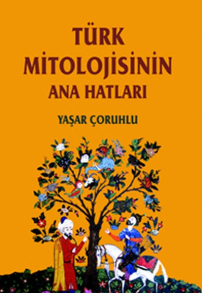 Türk Mitolojisinin Ana Hatları