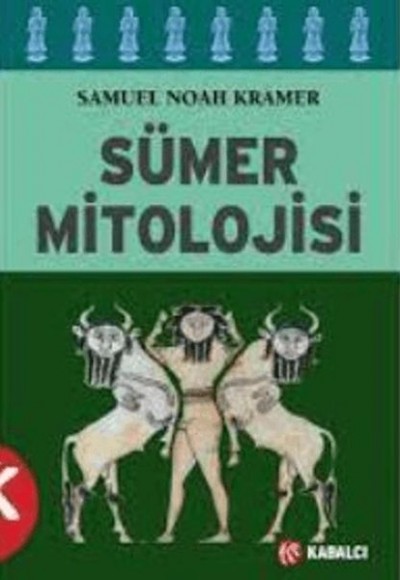 Sümer Mitolojisi Sümer Mitolojisi