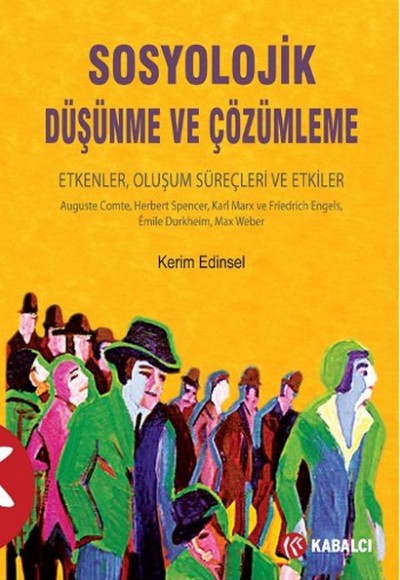 Sosyolojik Düşünme ve Çözümleme Sosyolojik Düşünme ve Çözümleme