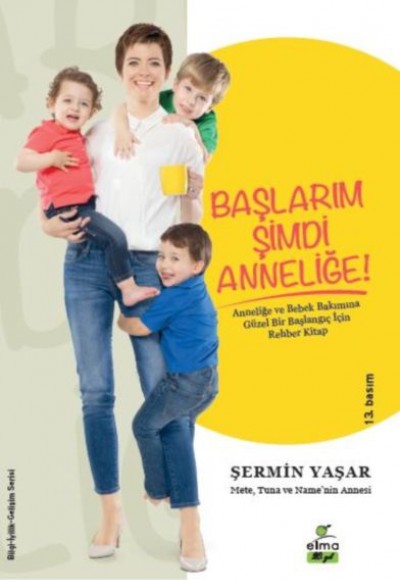 Başlarım Şimdi Anneliğe Başlarım Şimdi Anneliğe
