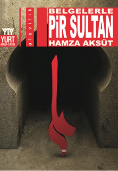 Belgelerle Pir Sultan Belgelerle Pir Sultan