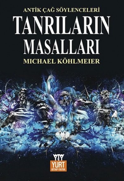Tanrıların Masalları Mitolojinin Öyküsü Tanrıların Masalları Mitolojinin Öyküsü