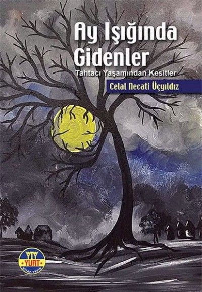 Ay Işığında Gidenler Ay Işığında Gidenler