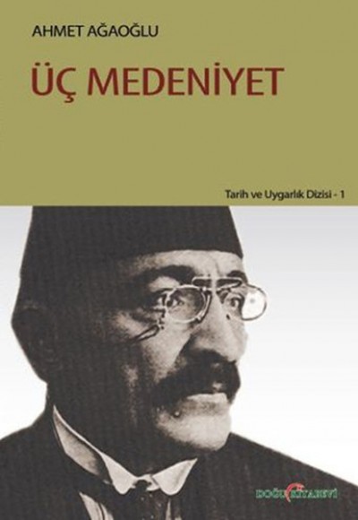 Üç Medeniyet Üç Medeniyet