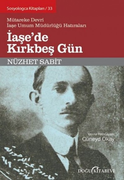 İaşe'de Kırkbeş Gün İaşe'de Kırkbeş Gün