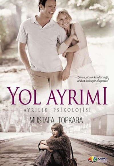 Yol Ayrımı Ayrılık Psikolojisi Yol Ayrımı Ayrılık Psikolojisi