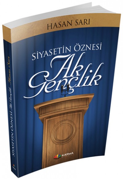 Siyasetin Öznesi Ak Gençlik Siyasetin Öznesi Ak Gençlik