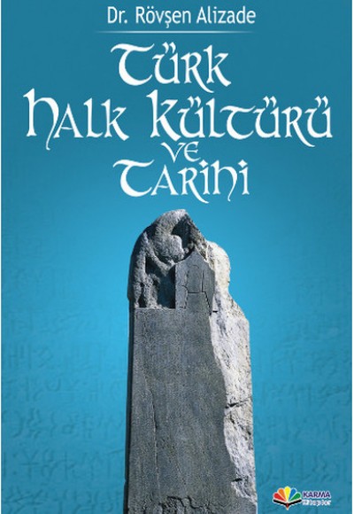 Türk Halk Kültürü ve Tarihi Türk Halk Kültürü ve Tarihi