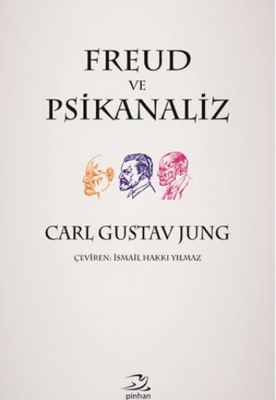 Freud ve Psikanaliz Freud ve Psikanaliz