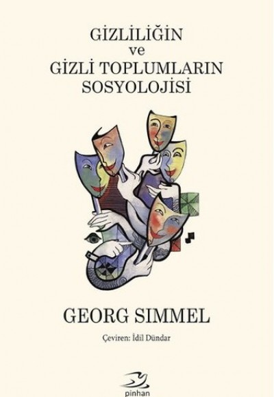 Gizliliğin ve Gizli Toplumların Sosyolojisi Gizliliğin ve Gizli Toplumların Sosyolojisi