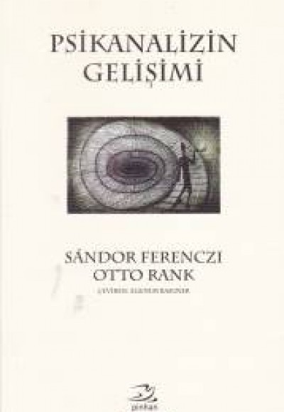Psikanalizin Gelişimi Psikanalizin Gelişimi
