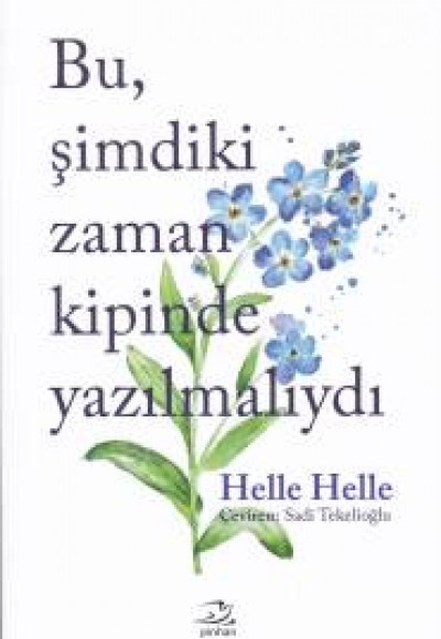 Bu Şimdiki Zaman Kipinde Yazılmalıydı