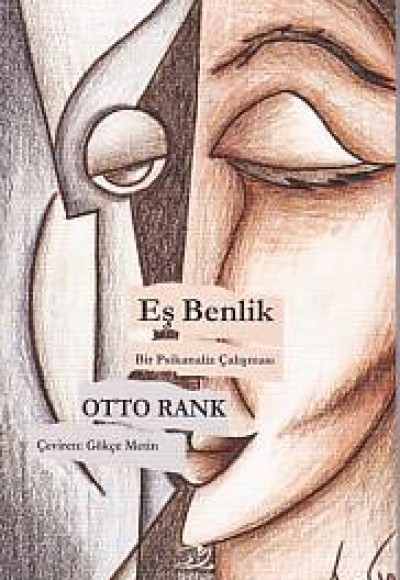 Eş Benlik - Bir Psikanaliz Çalışması Eş Benlik - Bir Psikanaliz Çalışması