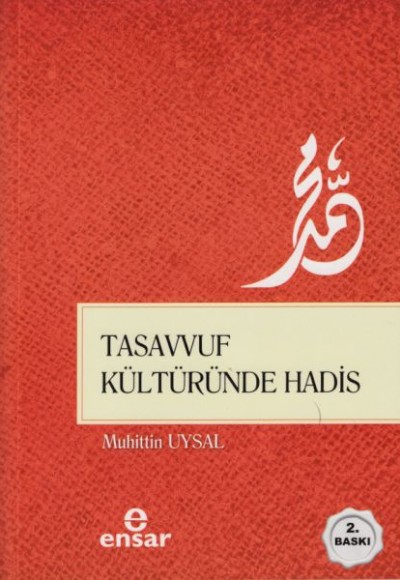Tasavvuf Kültüründe Hadis Tasavvuf Kültüründe Hadis