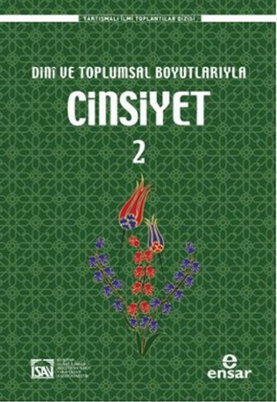 Dini ve Toplumsal Boyutlarıyla Cinsiyet 2 Dini ve Toplumsal Boyutlarıyla Cinsiyet 2
