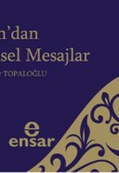 Kur'an'da Evrensel Mesajlar Kur'an'da Evrensel Mesajlar