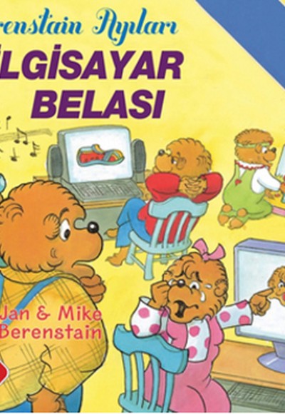 Berenstain Ayıları - Bilgisayar Belası Berenstain Ayıları - Bilgisayar Belası