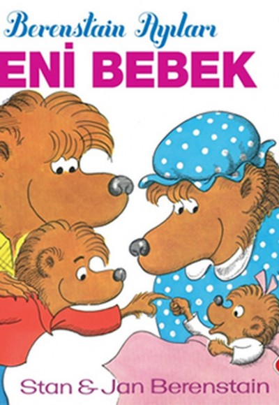 Berenstain Ayıları - Yeni Bebek Berenstain Ayıları - Yeni Bebek