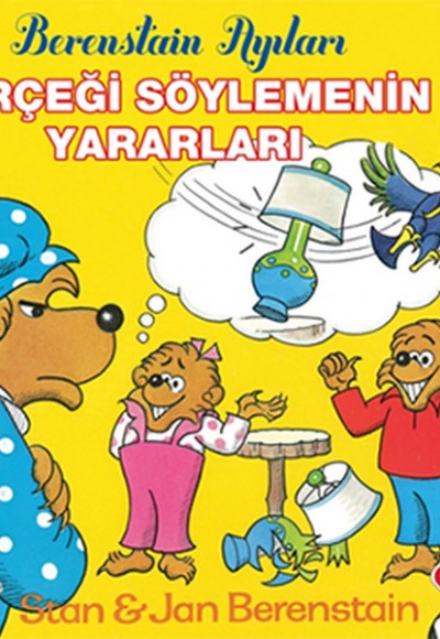 Gerçeği Söylemenin Yararları / Berenstain Ayıları İlk Okuma Kitaplarım Gerçeği Söylemenin Yararları / Berenstain Ayıları İlk Okuma Kitaplarım