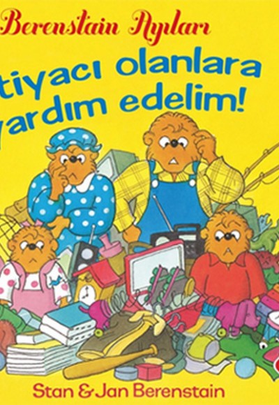 Berenstain Ayıları - İhtiyacı olanlara Yardım Edelim Berenstain Ayıları - İhtiyacı olanlara Yardım Edelim