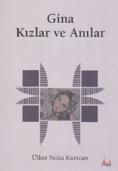 Gina Kızlar ve Anılar Gina Kızlar ve Anılar
