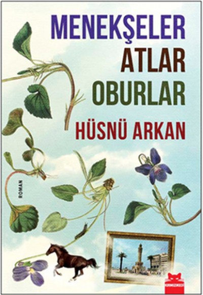 Menekşeler Atlar Oburlar Menekşeler Atlar Oburlar