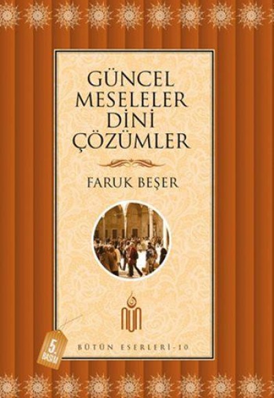 Güncel Meseleler Dini Çözümler Güncel Meseleler Dini Çözümler