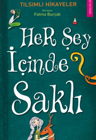Her Şey İçinde Saklı Her Şey İçinde Saklı
