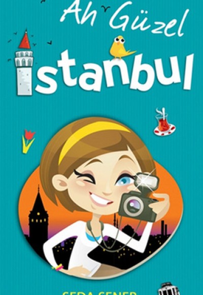 Ah Güzel İstanbul Ah Güzel İstanbul