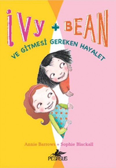 Ivy - Bean -2 / Ve Gitmesi Gereken Hayalet Ivy - Bean -2 / Ve Gitmesi Gereken Hayalet