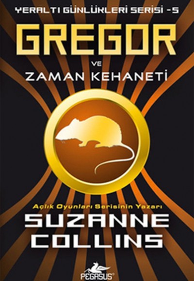 Gregor ve Zaman Kehaneti / Yeraltı Günlükleri Serisi -5 Gregor ve Zaman Kehaneti / Yeraltı Günlükleri Serisi -5