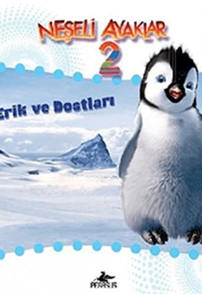 Neşeli Ayaklar 2 Erik Ve Dostları Neşeli Ayaklar 2 Erik Ve Dostları
