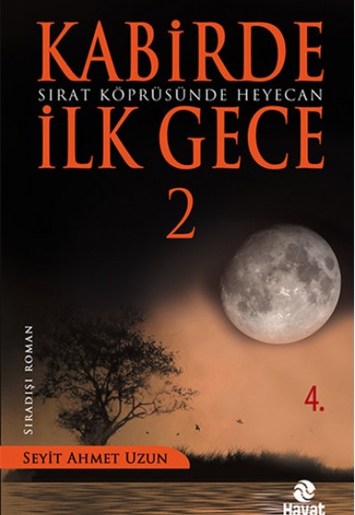 Kabirde İlk Gece -2 / Sırat Köprüsünde Heyecan Kabirde İlk Gece -2 / Sırat Köprüsünde Heyecan