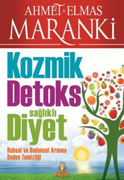 Kozmik Detoks Sağlıklı Diyet Kozmik Detoks Sağlıklı Diyet