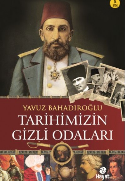 Tarihimizin Gizli Odaları Tarihimizin Gizli Odaları