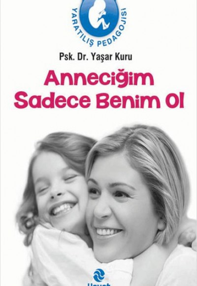 Anneciğim Sadece Benim Ol Anneciğim Sadece Benim Ol