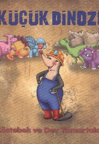 5 Küçük Dinozor - Köstebek ve Dev Yumurtalar 5 Küçük Dinozor - Köstebek ve Dev Yumurtalar
